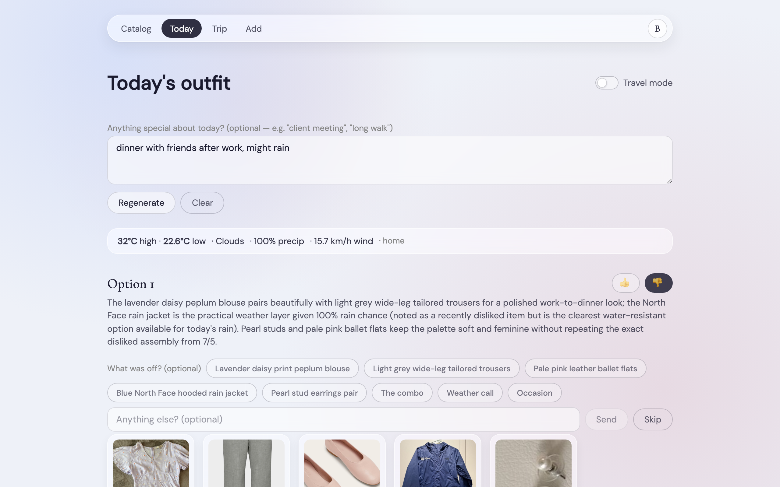 After a thumbs-down: a "What was off? (optional)" row of chips names each item in the outfit, plus The combo, Weather call, and Occasion, with a free-text "Anything else?" box and Send/Skip buttons.