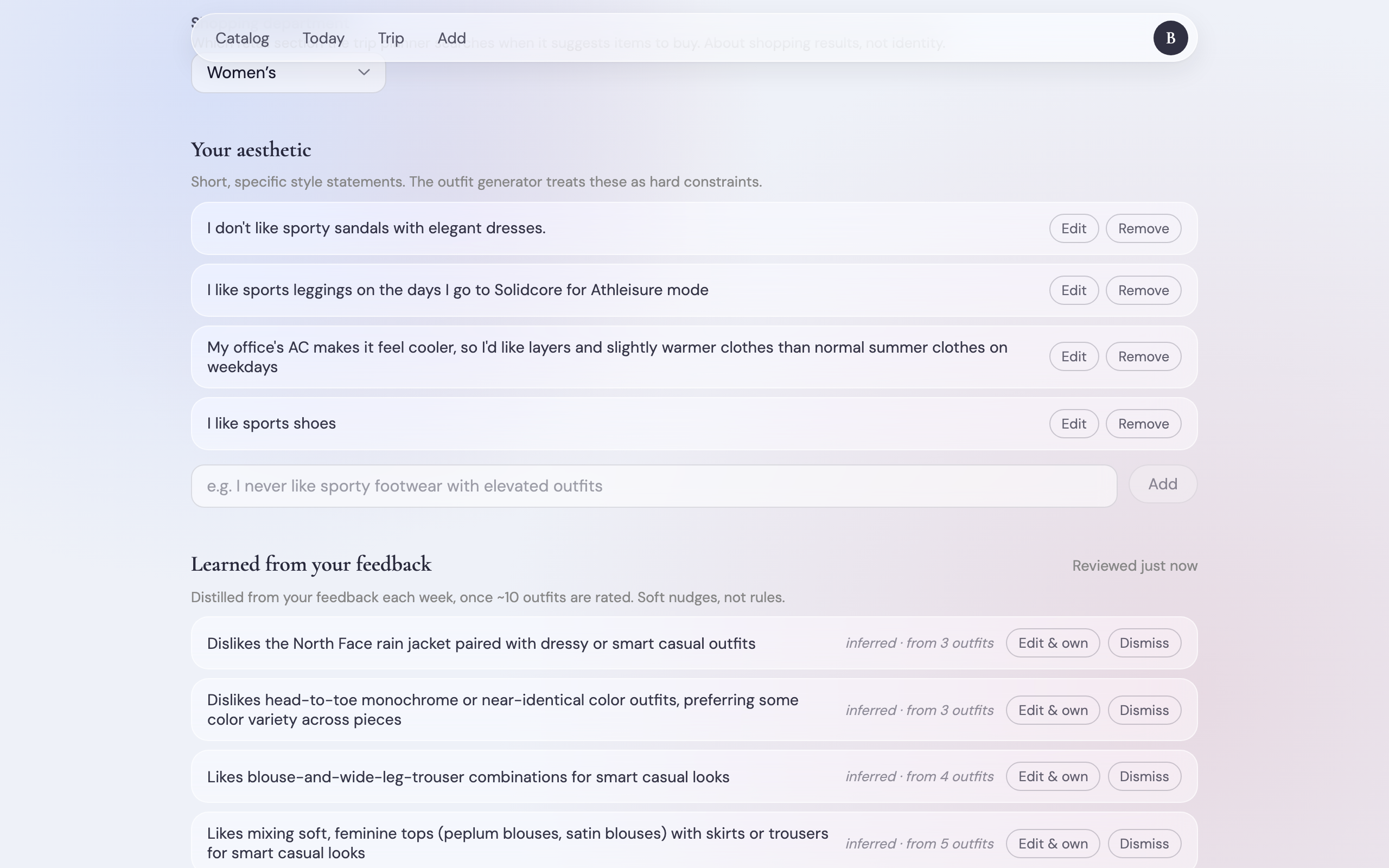 The Profile's "Learned from your feedback" panel: four inferred style statements, each tagged "inferred · from N outfits" with Edit & own and Dismiss buttons, and a "Reviewed just now" heartbeat line — shown below the hard, user-authored preference list.